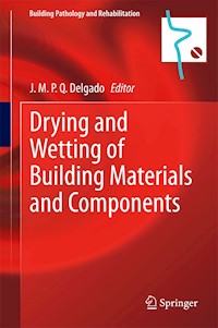 Drying and Wetting of Building Materials and Components -  - E-Book