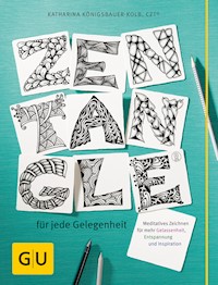 Zentangle® für jede Gelegenheit - Katharina Königsbauer-Kolb - E-Book