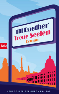 Treue Seelen - Till Raether - E-Book