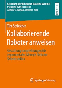 Kollaborierende Roboter anweisen - Tim Schleicher - E-Book