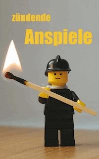 Zündende Anspiele -  - E-Book