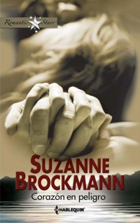 Corazón en peligro - Suzanne Brockmann - E-Book