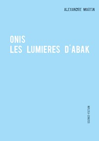 Onis - Alexandre Martin - E-Book
