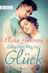 Ein weiter Weg ins Glück - Elissa Ambrose - E-Book