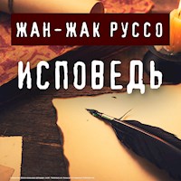 Исповедь - Жак Руссо - Hörbuch