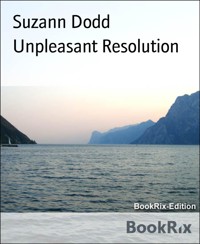 Unpleasant Resolution - Suzann Dodd - E-Book