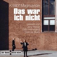 Das war ich nicht - Kristof Magnusson - Hörbuch