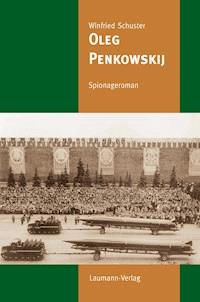 Oleg Penkowskij - Winfried Schuster - E-Book