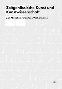 Zeitgenössische Kunst und Kunstwissenschaft -  - E-Book