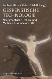Gespenstische Technologie - Stefan Tetzlaff - E-Book