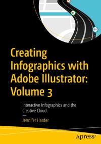 Creating Infographics with Adobe Illustrator: Volume 3 - Jennifer Harder - E-Book