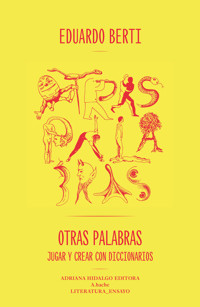 Otras palabras - Eduardo Berti - E-Book