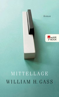 Mittellage - William H. Gass - E-Book