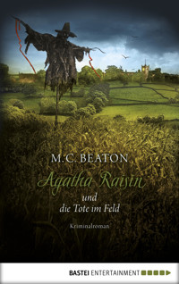 Agatha Raisin und die Tote im Feld - M. C. Beaton - E-Book