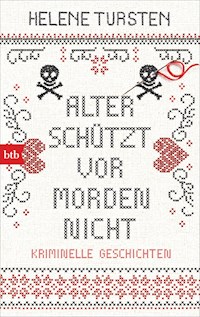 Alter schützt vor Morden nicht - Helene Tursten - E-Book