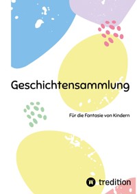 Geschichtensammlung - Katja Meixner - E-Book