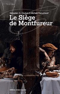 Le Siège de Montfureur - Sébastien G. Couture - E-Book