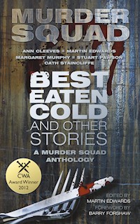 Best Eaten Cold and Other Stories - Murder Squad - E-Book