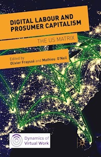 Digital Labour and Prosumer Capitalism -  - E-Book