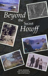 Beyond the Secret Howff - Ashie Brebner - E-Book