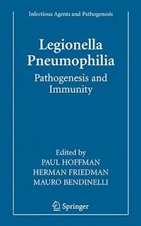 Legionella Pneumophila: Pathogenesis and Immunity - - E-Book
