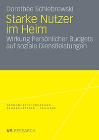 Starke Nutzer im Heim - Dorothee Schlebrowski - E-Book