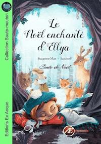 Le Noël enchanté d'Ellya - Suzanne Max - E-Book