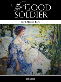 The good soldier - Ford Madox Ford - E-Book