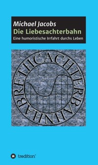 Die Liebesachterbahn - Michael Jacobs - E-Book