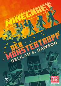 Minecraft - Der Monstertrupp - Delilah S. Dawson - E-Book