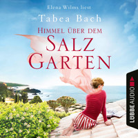 Himmel über dem Salzgarten - Salzgarten-Saga, Teil 2 (Ungekürzt) - Tabea Bach - Hörbuch