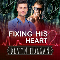 Fixing His Heart (Unabridged) - Devyn Morgan - Hörbuch