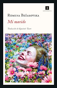 Mi marido - Rumena Bužarovska - E-Book