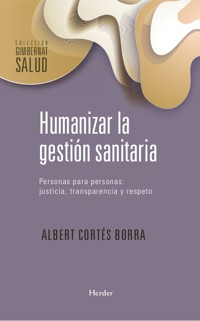 Humanizar la gestión sanitaria - Albert Cortés Borra - E-Book
