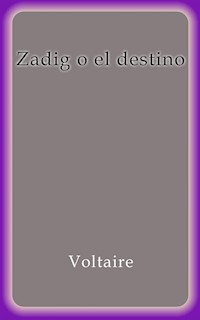 Zadig o el destino - Voltaire - E-Book