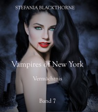 Vampires of New York 7 - Stefania Blackthorne - E-Book
