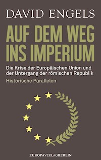 Auf dem Weg ins Imperium - David Engels - E-Book