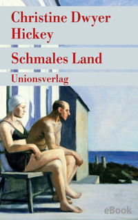 Schmales Land - Christine Dwyer Hickey - E-Book