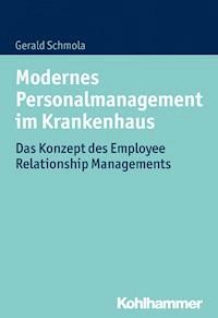Modernes Personalmanagement im Krankenhaus - Gerald Schmola - E-Book