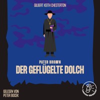 Der geflügelte Dolch - Gilbert Keith Chesterton - Hörbuch