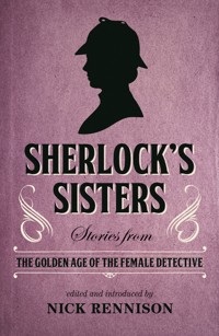 Sherlock's Sisters - Nick Rennison - E-Book