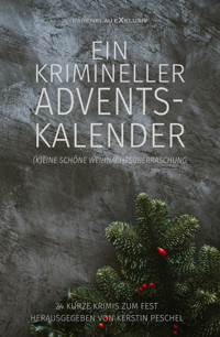 Ein krimineller Adventskalender – (K)eine schöne Weihnachtsüberraschung: 24 kurze Krimis zum Fest - Hans-Jürgen Raben - E-Book
