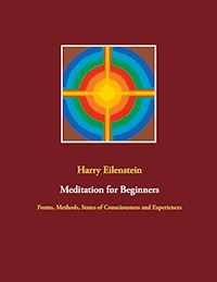 Meditation for Beginners - Harry Eilenstein - E-Book