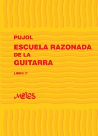 Escuela razonada de la guitarra - Emilio Pujol - E-Book