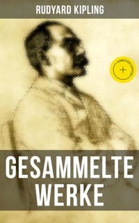Gesammelte Werke von Rudyard Kipling - Rudyard Kipling - E-Book