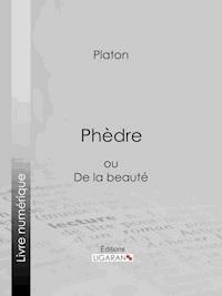 Phèdre - Platon - E-Book
