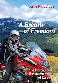 A Breath of Freedom - Jorge Klapproth - E-Book