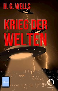 Krieg der Welten - H G Wells - E-Book
