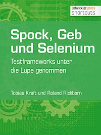 Spock, Geb und Selenium - Tobias Kraft - E-Book