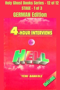 4 – Hour Interviews in Hell - GERMAN EDITION - Yemi Bankole - E-Book